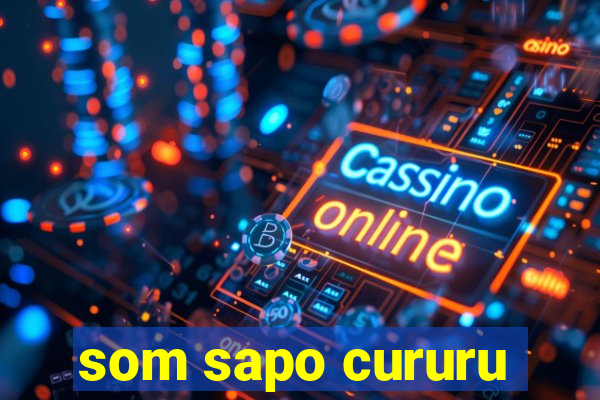 som sapo cururu